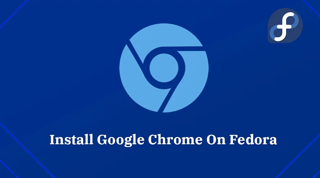 Install Google Chrome on Fedora 30