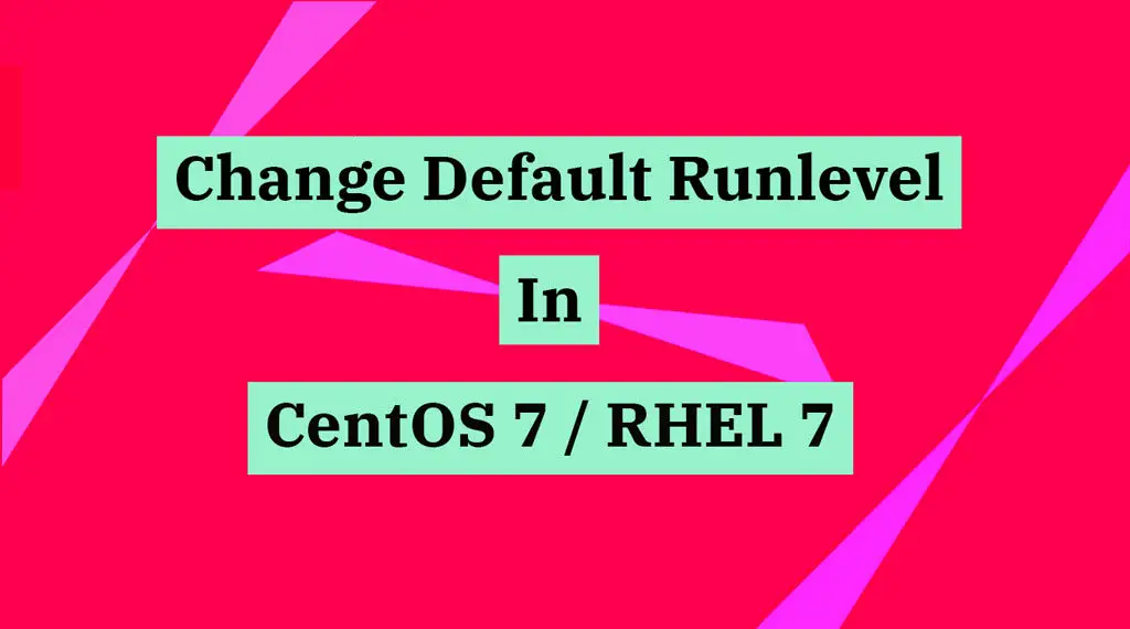 Change default runlevel in CentOS 7