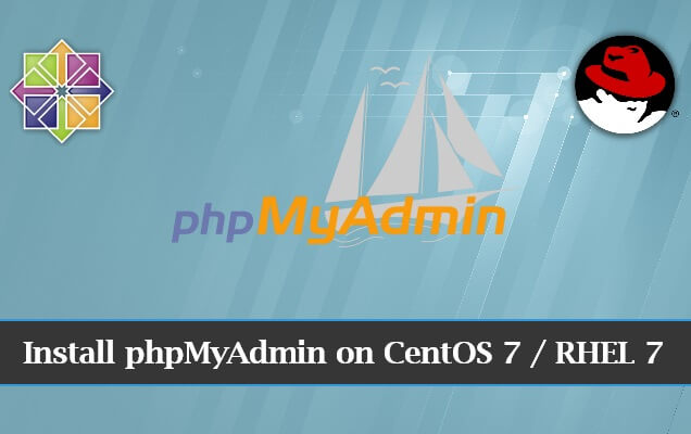 Install phpMyAdmin on CentOS 7