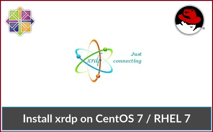 Install xrdp on CentOS 7