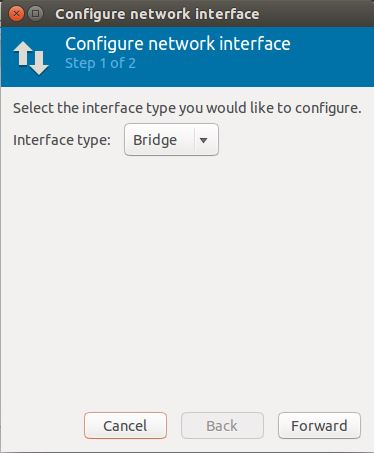 Configure bridged networking for KVM on Ubuntu 16.04 - Bridged Networking Interface type