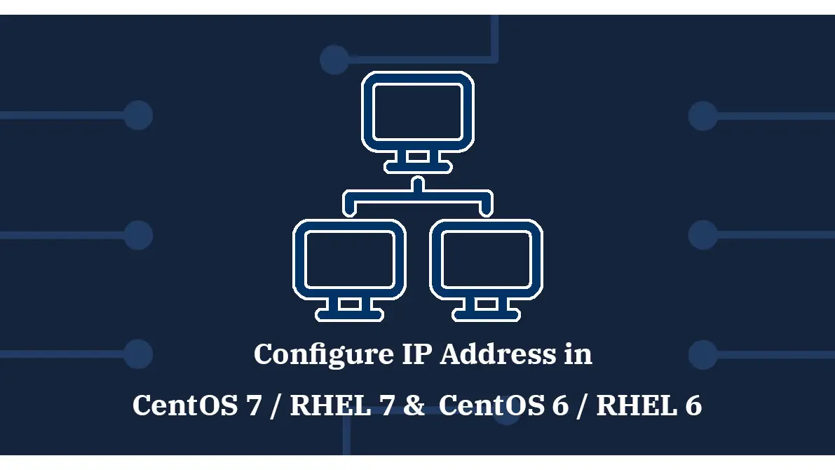 Configure IP Address in CentOS 7