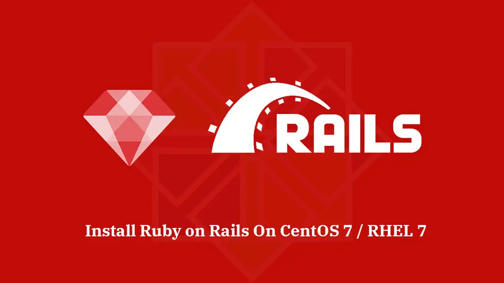 Install Ruby on Rails on CentOS 7