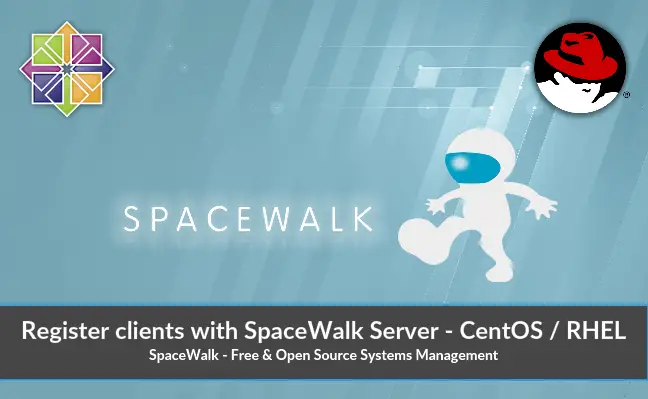 Register clients with SpaceWalk Server