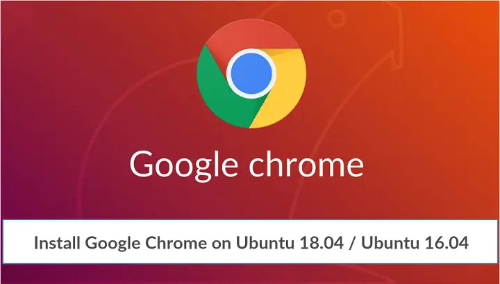 Install Google Chrome on Ubuntu 18.04