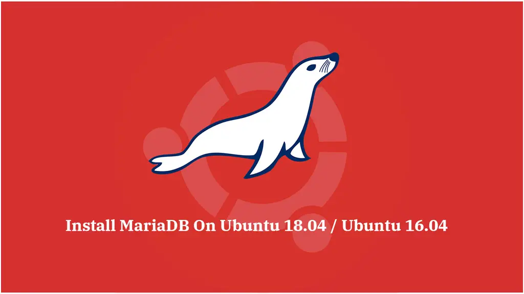 To Install MariaDB on Ubuntu 18.04 / Ubuntu 16.04 | ITzGeek