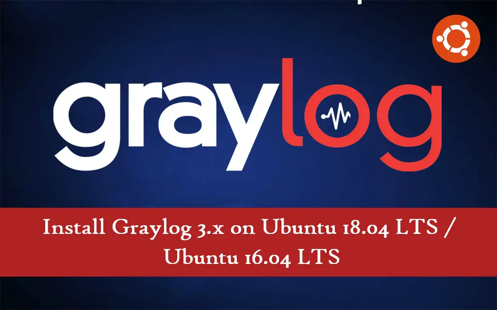 Install Graylog 3.0 on Ubuntu 18.04