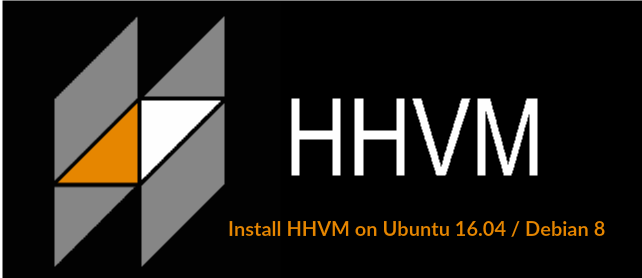 Install HHVM on Ubuntu 16.04 / Debian 8