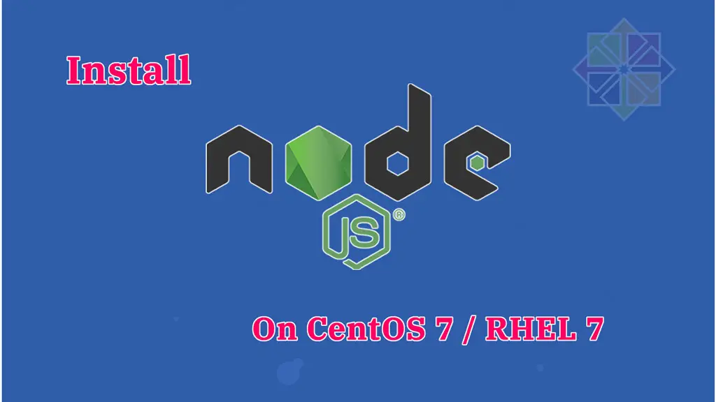Install Node.js on CentOS 7