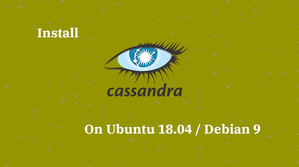 Install Apache Cassandra On Ubuntu 18.04