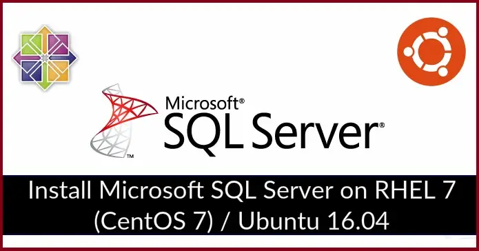 Install Microsoft SQL Server on RHEL 7