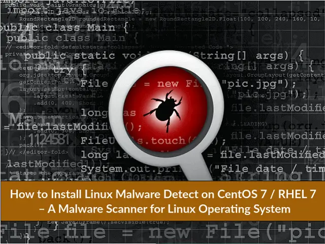 How to Install Linux Malware Detect on CentOS 7