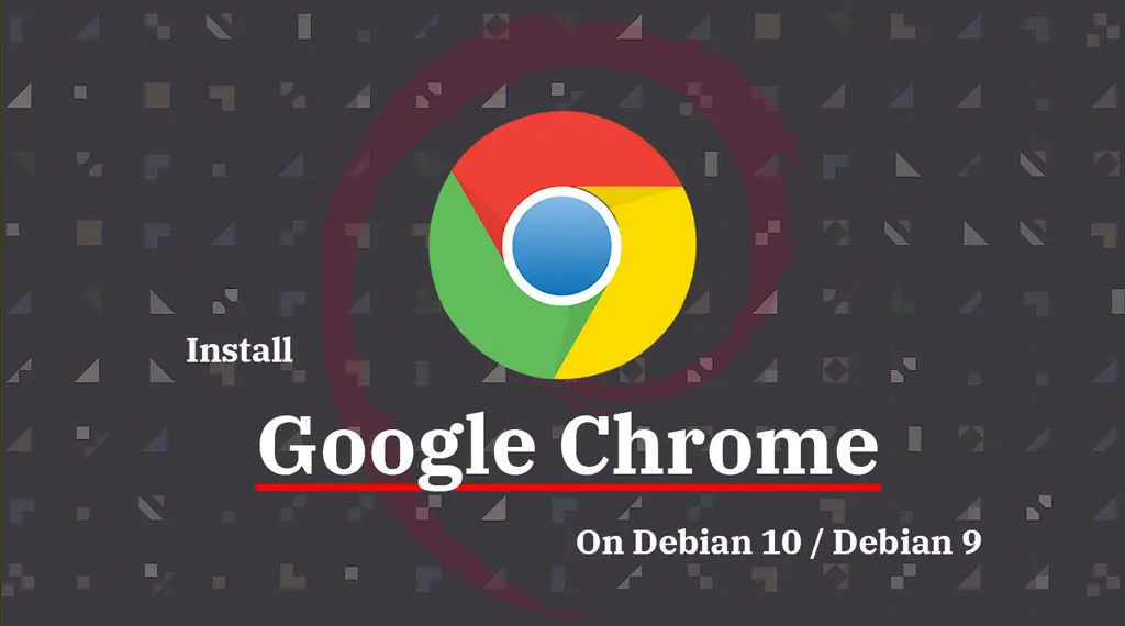 Install Google Chrome on Debian 10