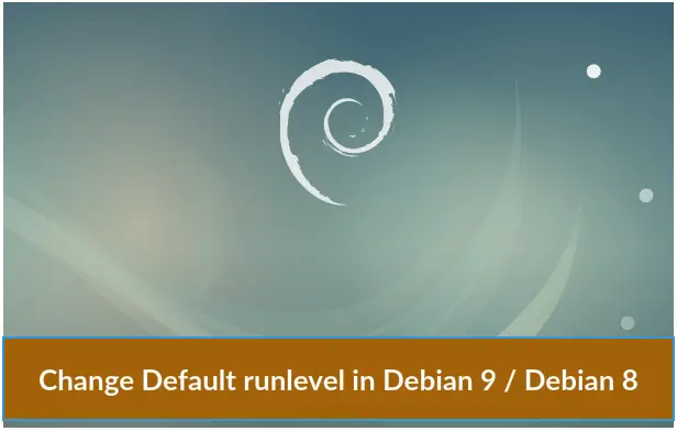 Change Default runlevel in Debian 9