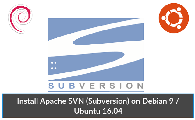 Install Apache SVN (Subversion) on Debian 9
