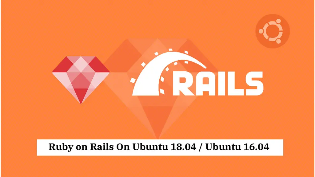 Install Ruby On Rails On Ubuntu 18.04