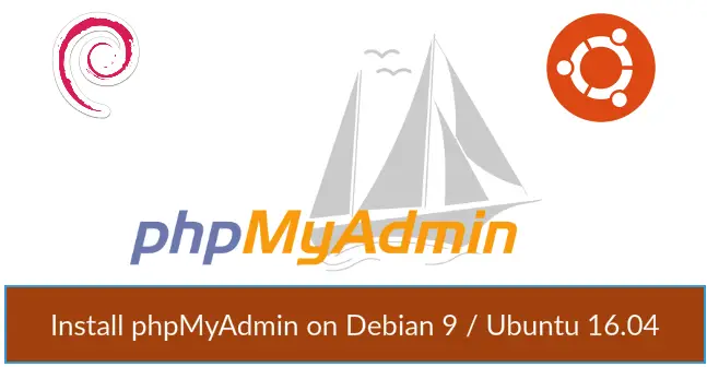 Install phpMyAdmin on Debian 9