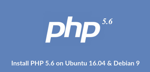 Install PHP 5.6 on Ubuntu 16.04