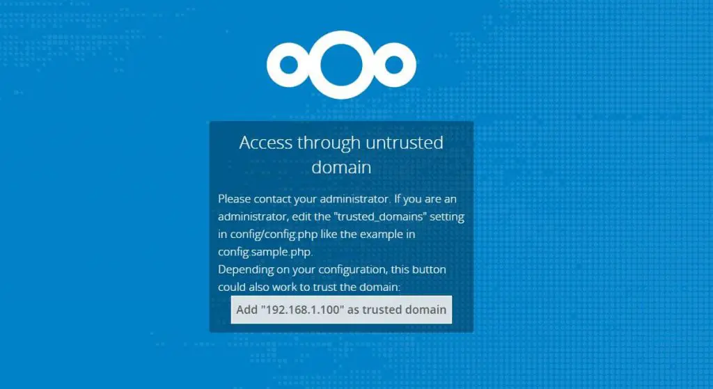 Install Nextcloud on CentOS 7 - Access through untrusted domain
