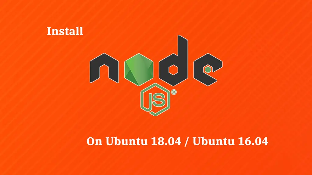 Install Node.js on Ubuntu 18.04