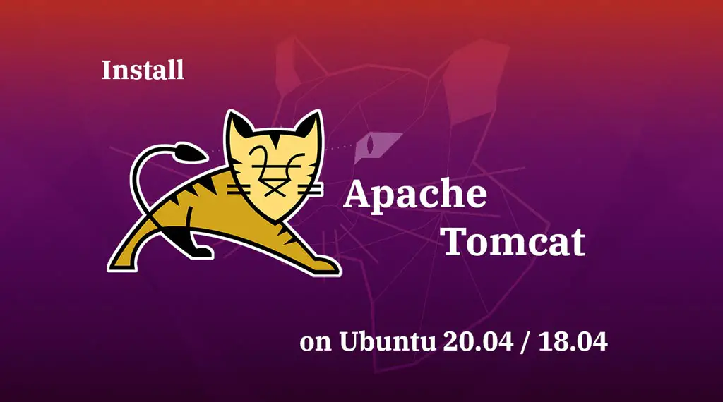 Install Apache Tomcat On Ubuntu 20.04