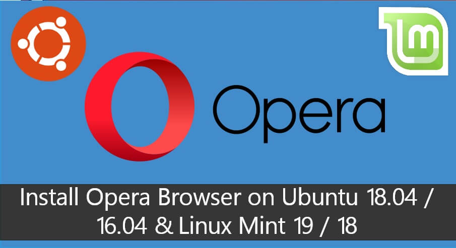 Install Opera Browser on Ubuntu 18.04