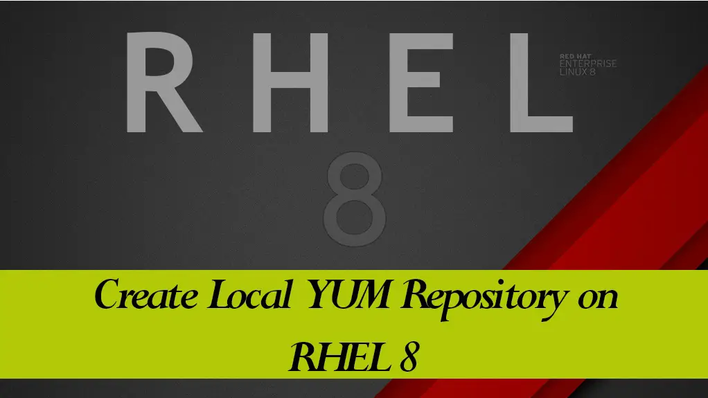 Create Local YUM Repository on RHEL 8