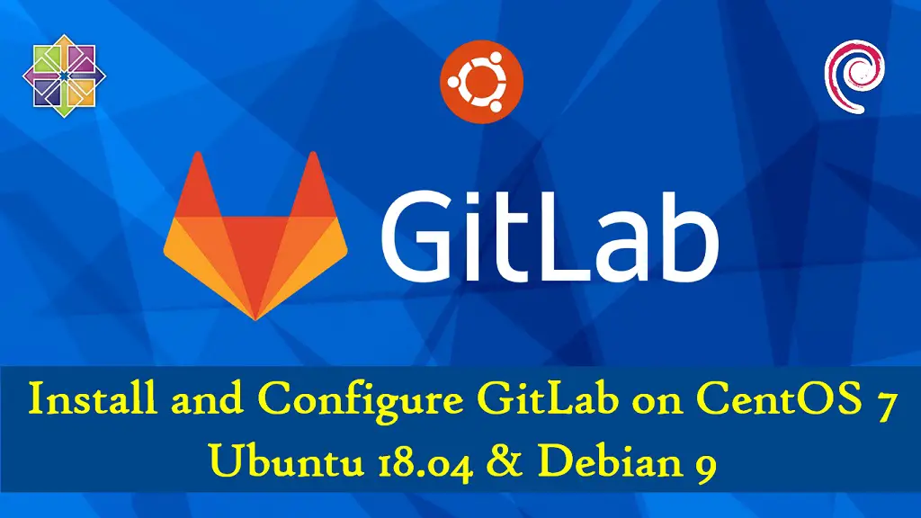 Install and Configure GitLab on CentOS 7