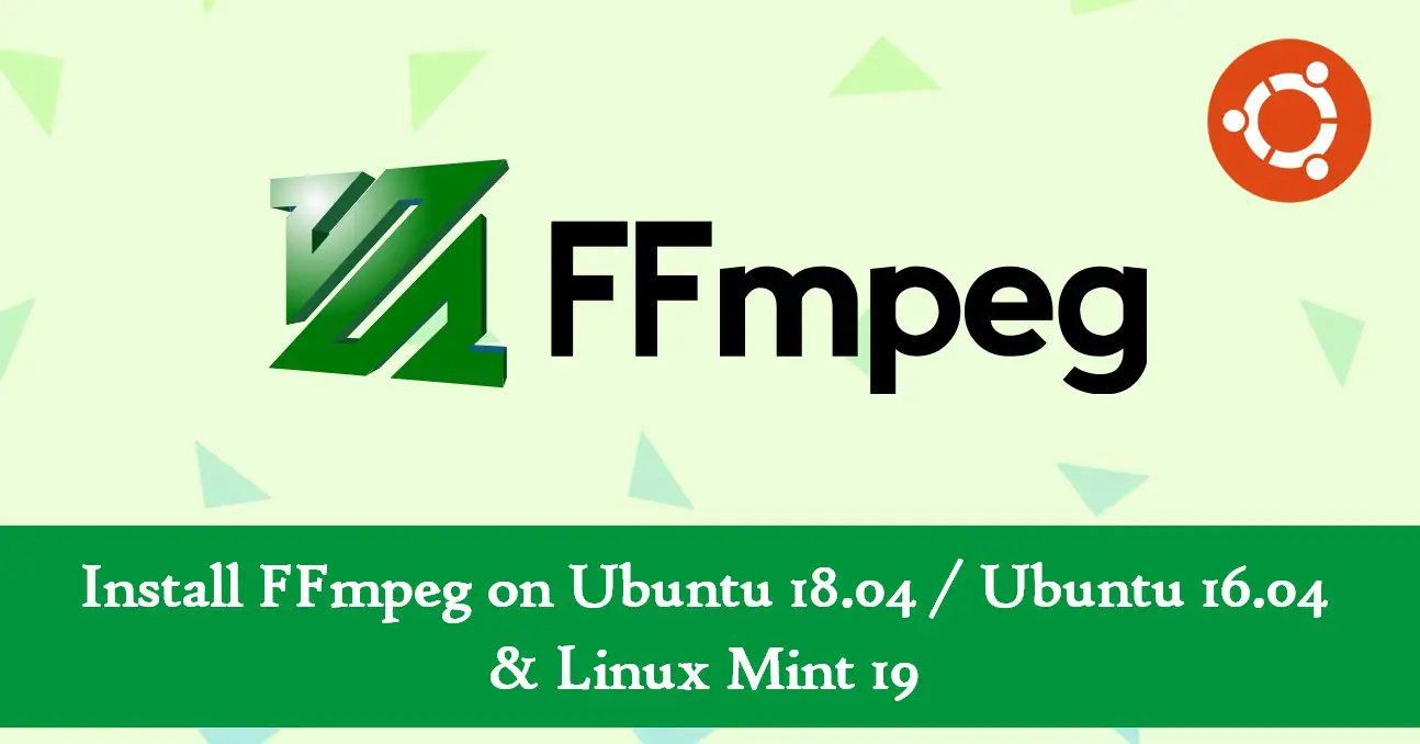 Install FFmpeg on Ubuntu 18.04