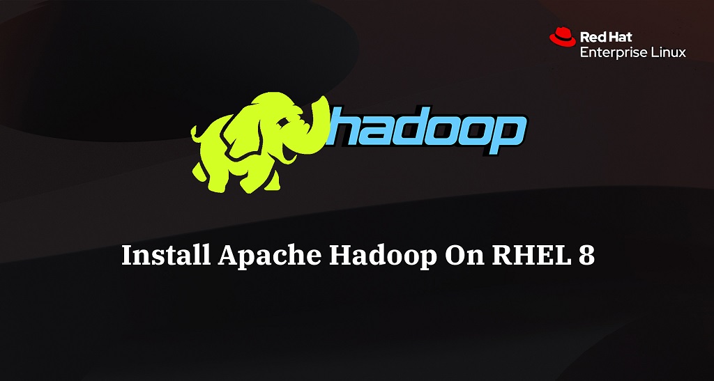 Install Apache Hadoop on RHEL 8