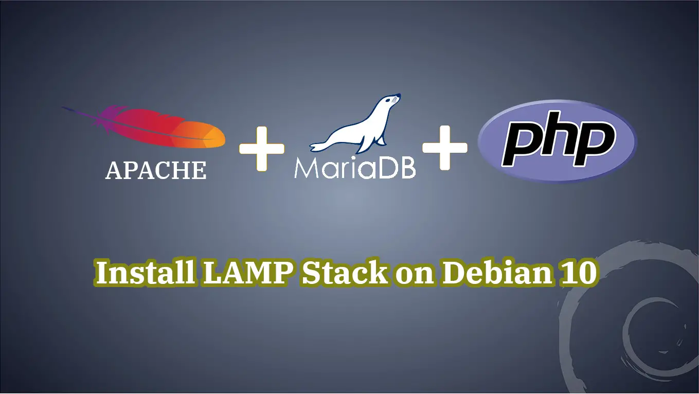 Install LAMP Stack On Debian 10