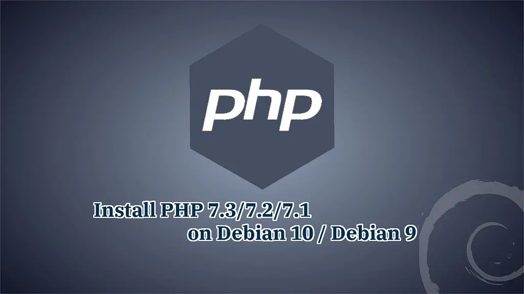 Install PHP 7.3 On Debian 10