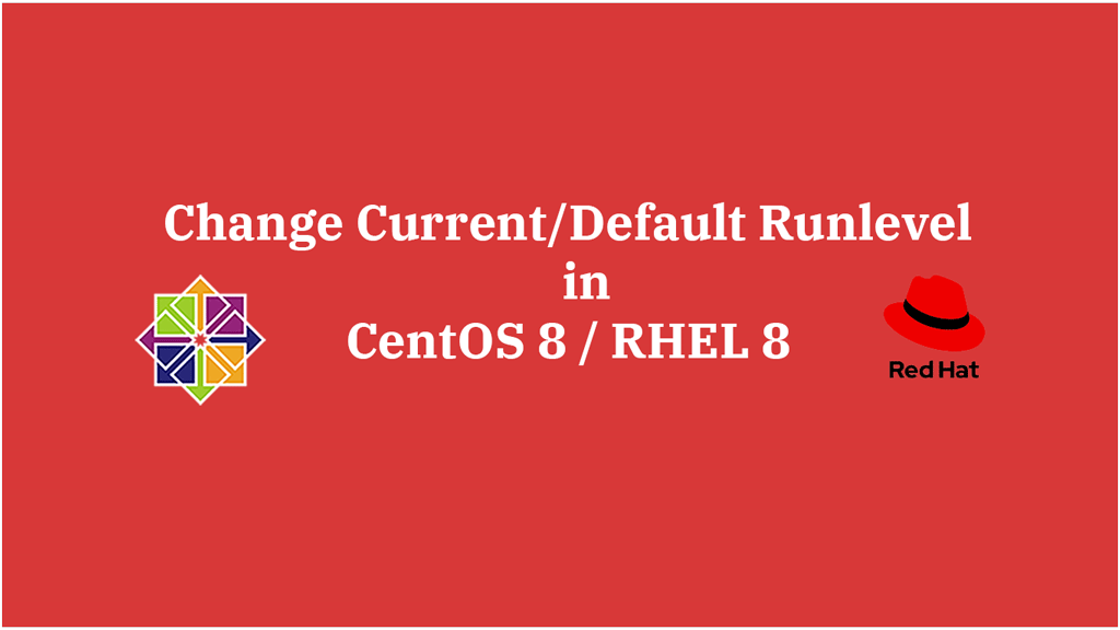 Change Current/Default Runlevel in CentOS 8