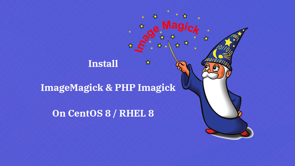 Install ImageMagick On CentOS 8