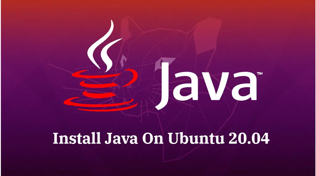 Install Java On Ubuntu 20.04