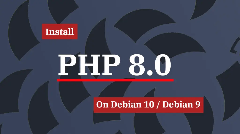 Install PHP 8.0 on Debian 10