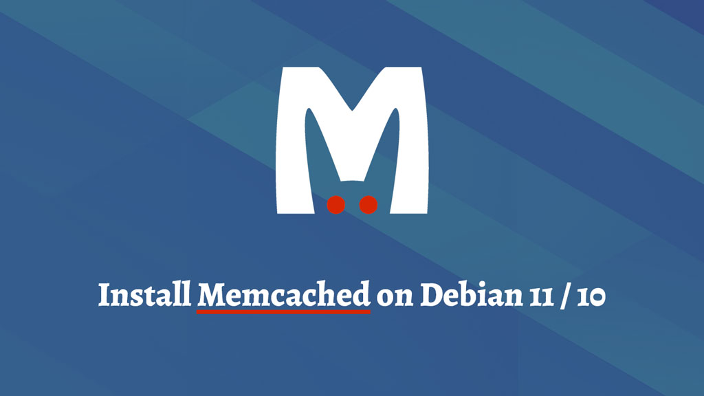 Install Memcached on Debian 11