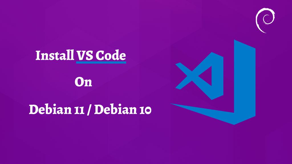 Install Visual Studio Code on Debian 11