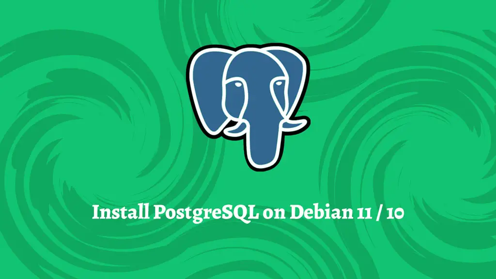 Install PostgreSQL on Debian 11