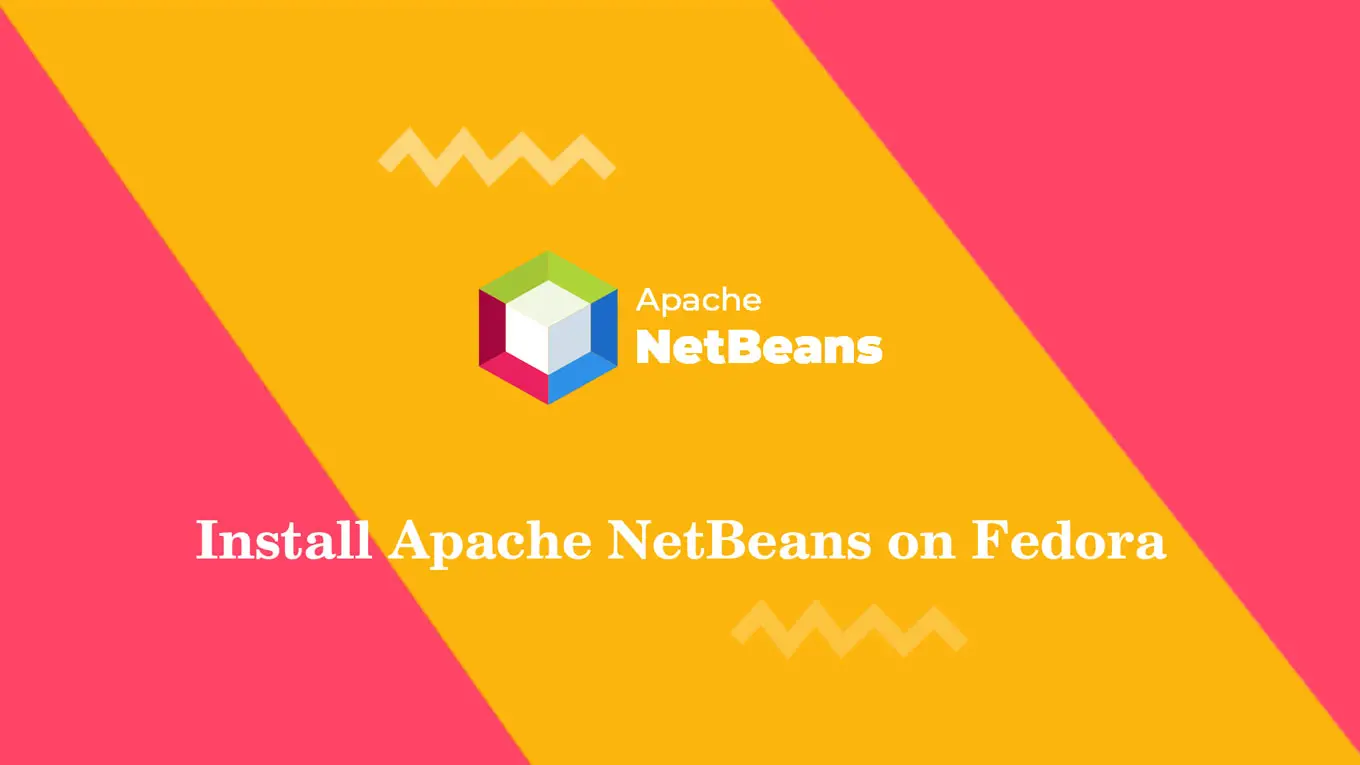 Install Apache NetBeans on Fedora 36