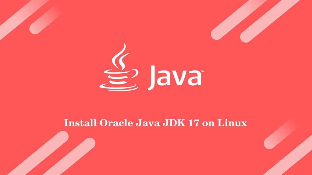 Install Oracle Java JDK 17 on Linux