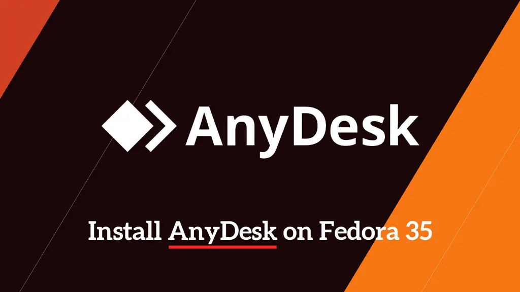 Install AnyDesk on Fedora 35