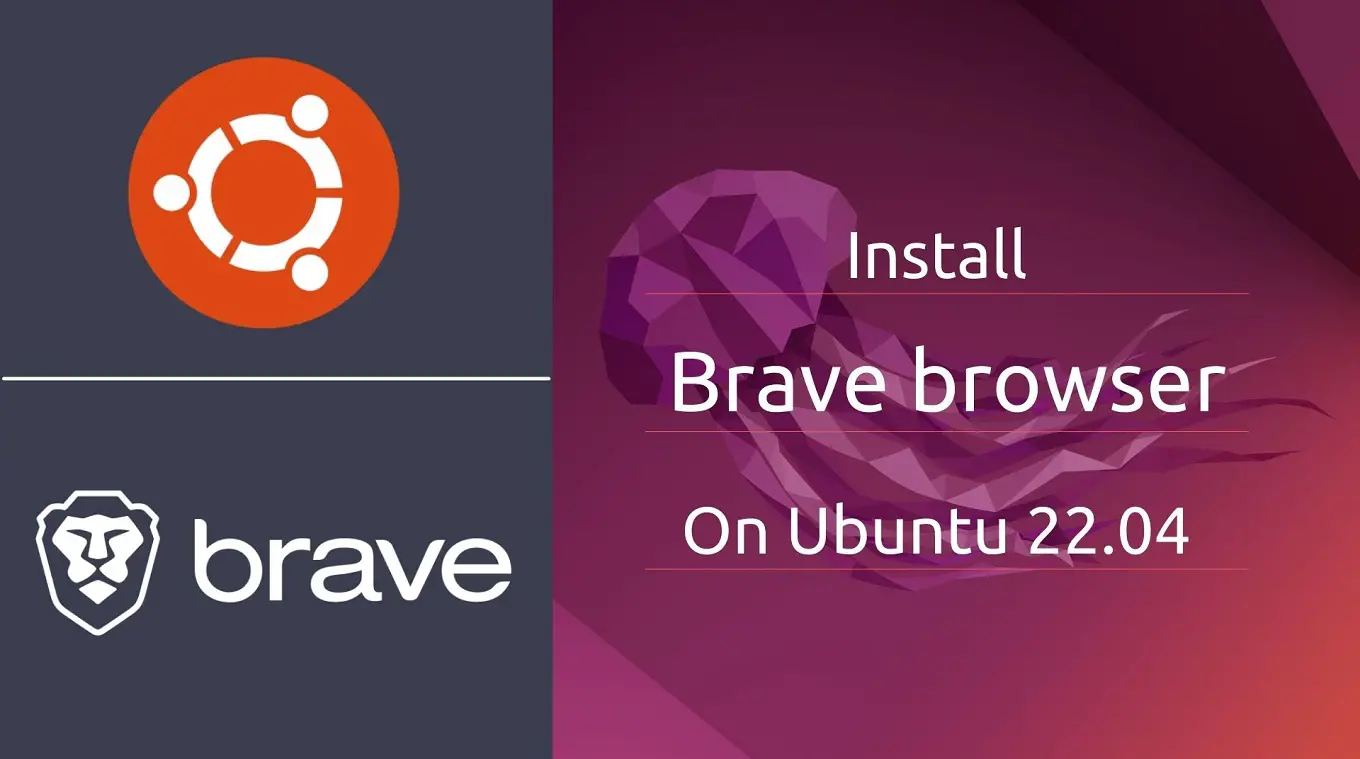 Install Brave Browser on Ubuntu 22.04