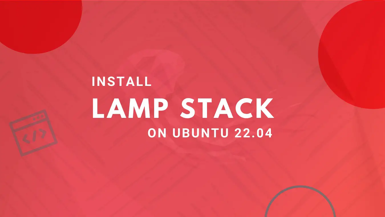 Install LAMP Stack on Ubuntu 22.04