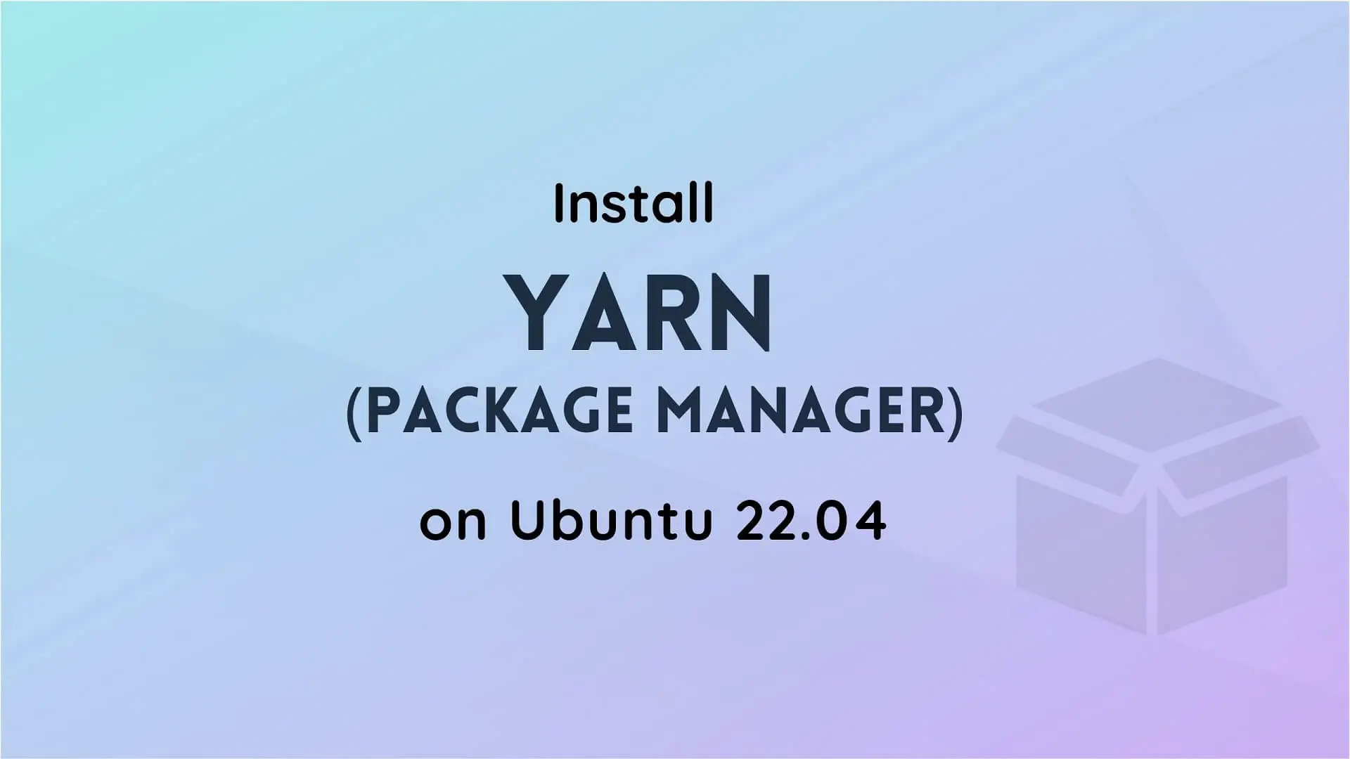 Install Yarn on Ubuntu 22.04