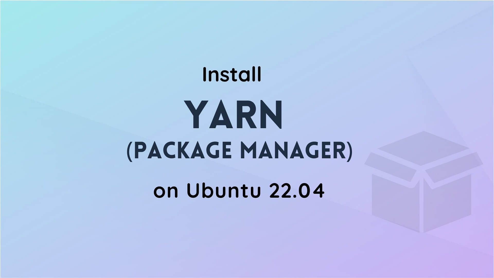 Install Yarn on Ubuntu 22.04