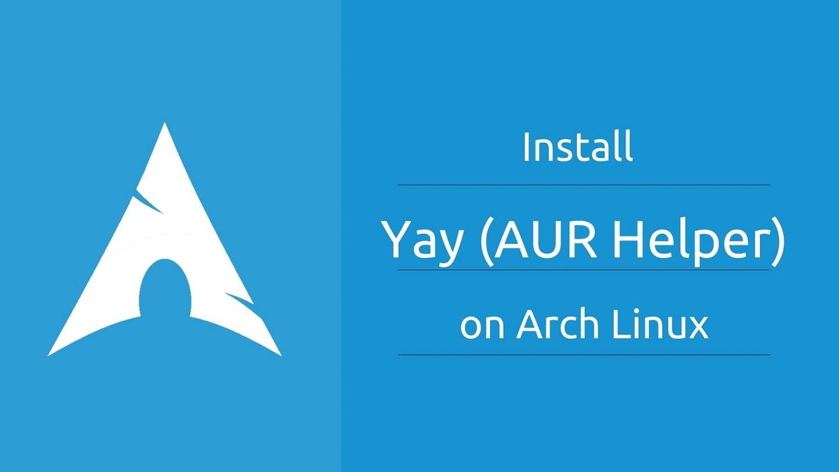 Install Yay on Arch Linux