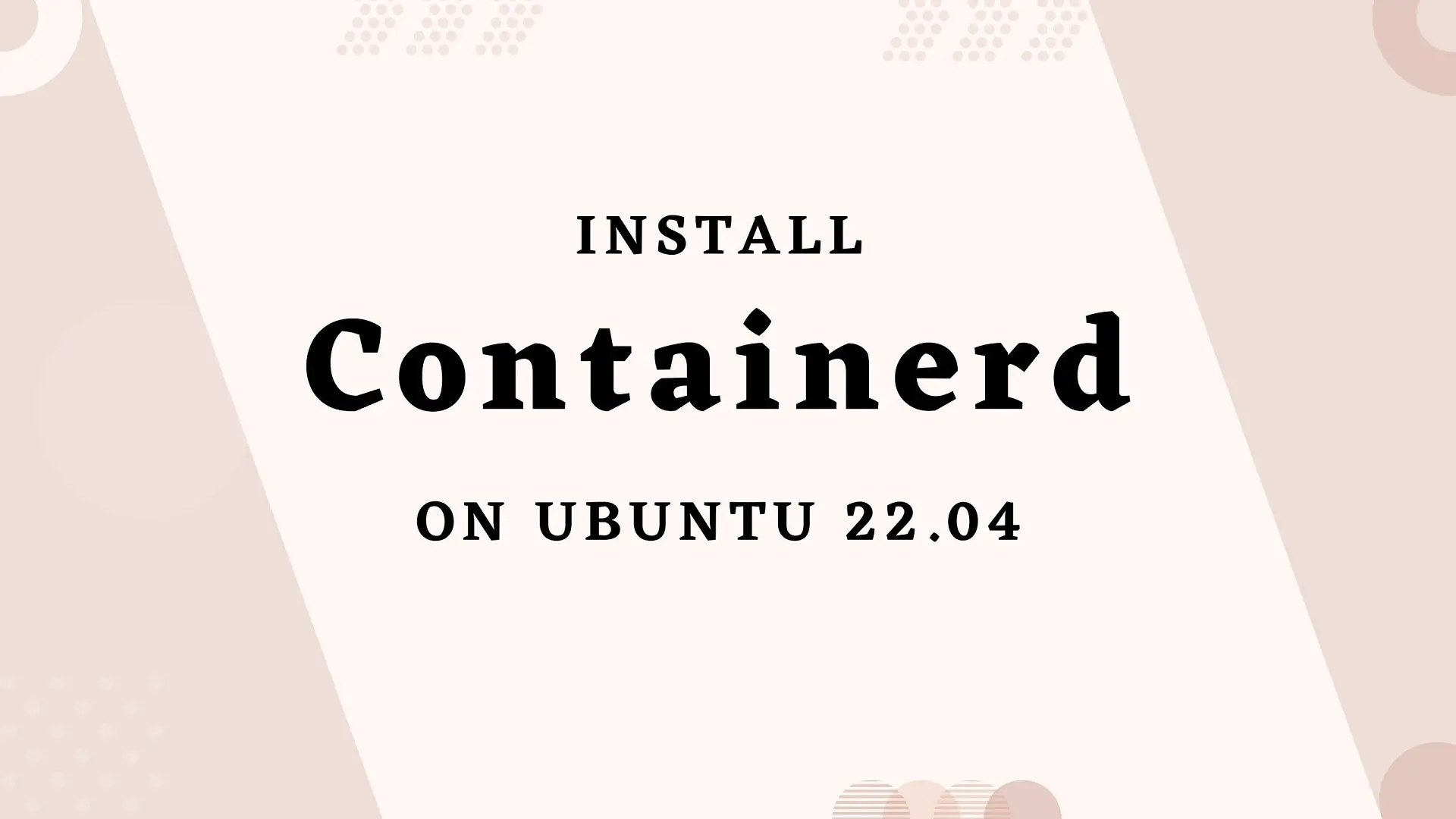Install Containerd on Ubuntu 22.04