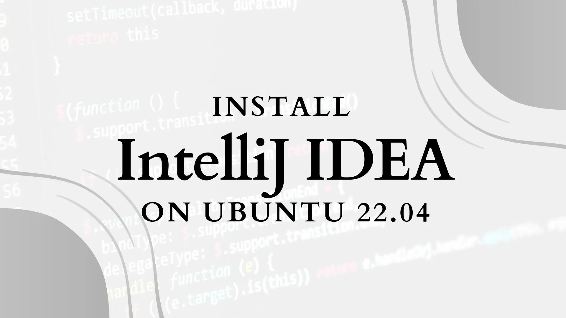 Install IntelliJ IDEA on Ubuntu 22.04